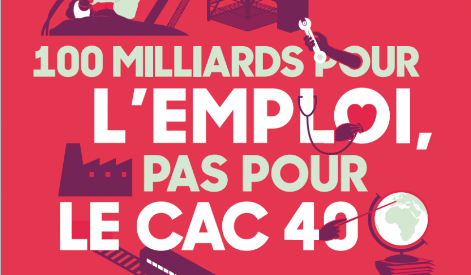 100 milliards pour l'emploi pas pour le CAC40